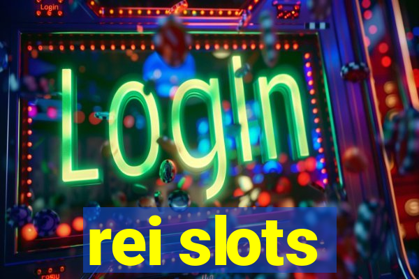 rei slots